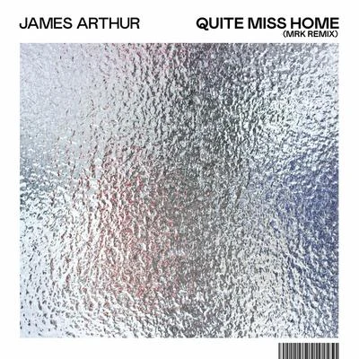 James ArthurQuite Miss Home (MRK Remix)