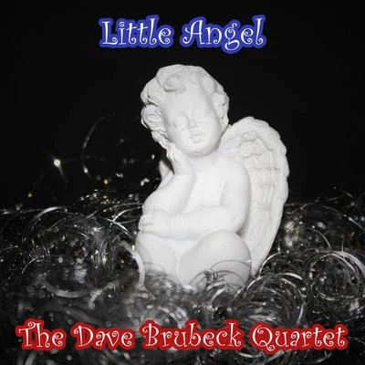 The Dave Brubeck Quartet/Dave Brubeck QuartetLittle Angel