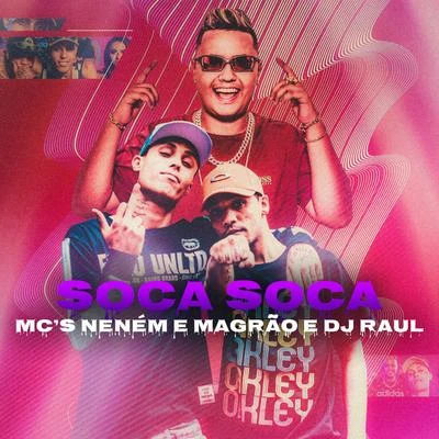 DJ Raul/Mc Kevin/MC Menor da VD/Mc Vitão Do Savoy/MC Menor da C3/Mc Brisola/Mc Cassiano/MC Joãozinho VTSoca Soca