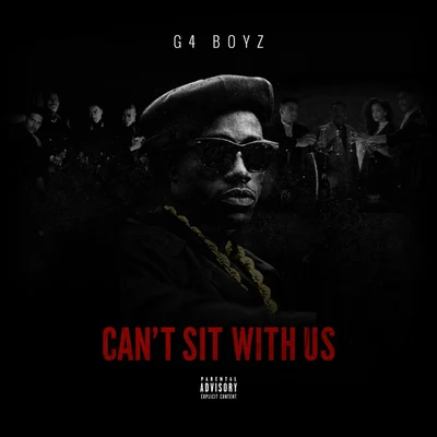 G4 BoyzCan’t Sit With Us