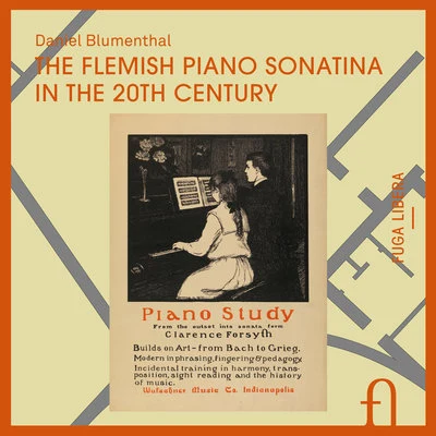 Marie-Nicole Lemieux/Daniel BlumenthalThe Flemish Piano Sonatina in the 20th Century