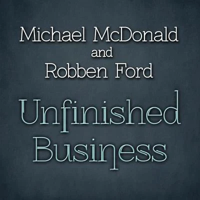 Michael McDonaldUnfinished Business