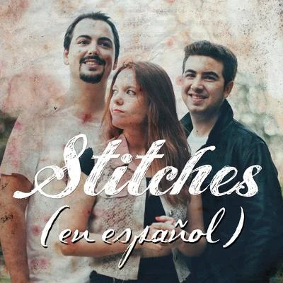 El Beso del EscorpiónStitches (Versión en Español)