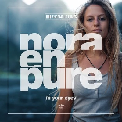 Nora En Pure/Sir FelixIn Your Eyes