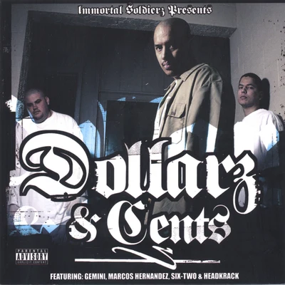 Jon Jon/Kyle Mason/Immortal SoldierzDollarz & Cents, Vol. 2