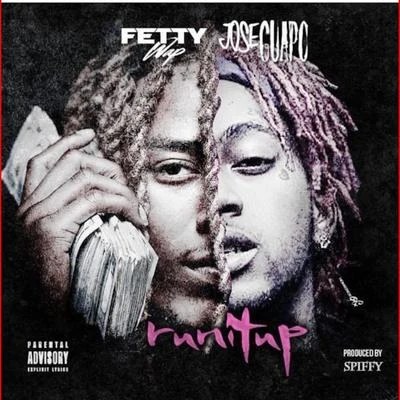 Jose Guapo/Key/Landstrip Chip/Bally BabyRun It Up (feat. Fetty Wap)