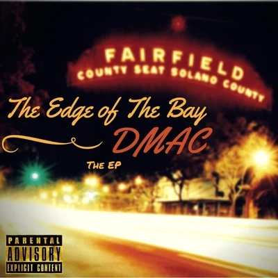 Dmac/Heaven Marina/BpTheOfficialThe Edge of the Bay - EP