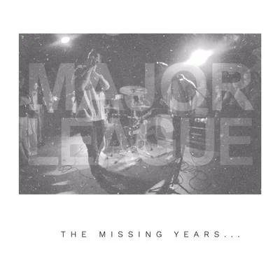 Major LeagueThe Missing Years