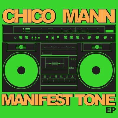 Chico Mann/InkswelManifest Tone