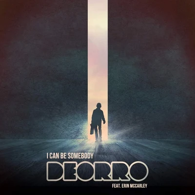 Deorro/Gigolo Y La ExceI Can Be Somebody