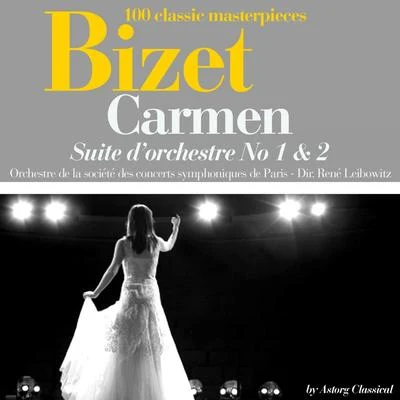 René LeibowitzGiacomo PucciniOrchestre de la Société des Concerts Symphonique de ParisBizet : Carmen, Suite dorchestre No. 1 et 2