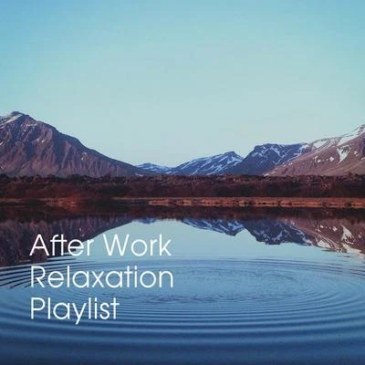 Entspannungsmusik MeerAfter Work Relaxation Playlist