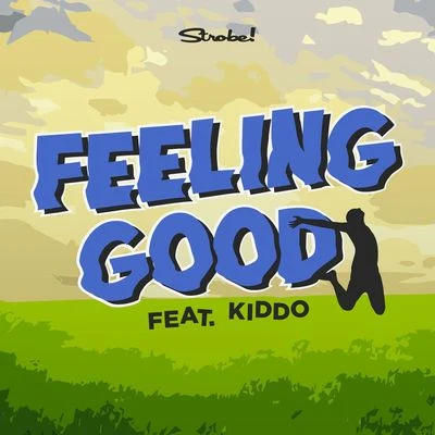 KIDDOSeebFeeling Good (feat. KIDDO)