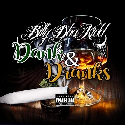 Billy Dha Kidd/Baby BashDank Dranks