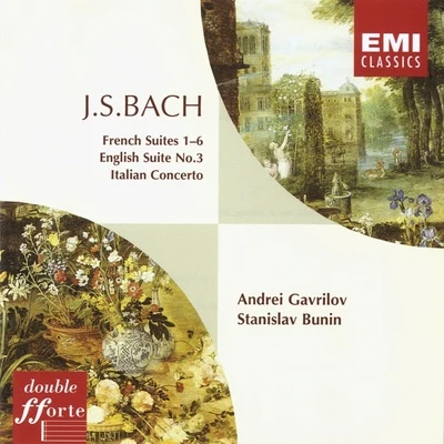 Andrei GavrilovFrench SuitesEnglish Suite No.3Italian Concerto