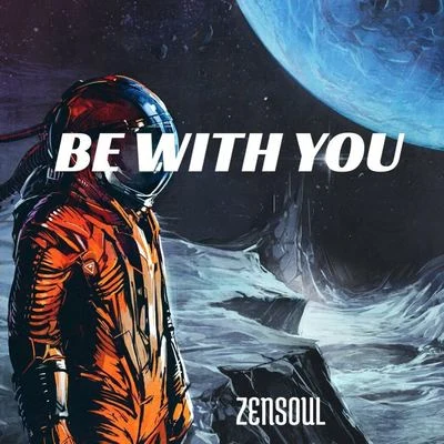 ZENSOULBE WITH YOU