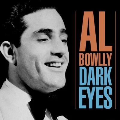 Al BowllyDark Eyes