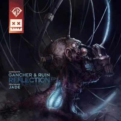 Gancher & RuinReflection EP