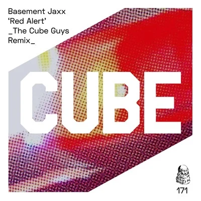 Basement JaxxRed Alert (The Cube Guys Remix)