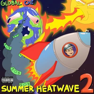 Global ChiGlobal AzNSummer Heatwave 2