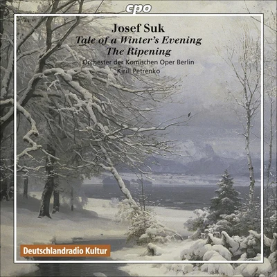 Kirill PetrenkoSUK, J.: RipeningTale of Winters Evening (Berlin Comic Opera Orchestra, K. Petrenko)