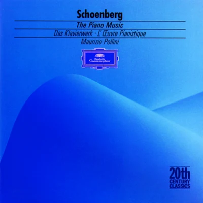 Arnold SCHOENBERG/United States Marine BandSchoenberg: The Piano Music