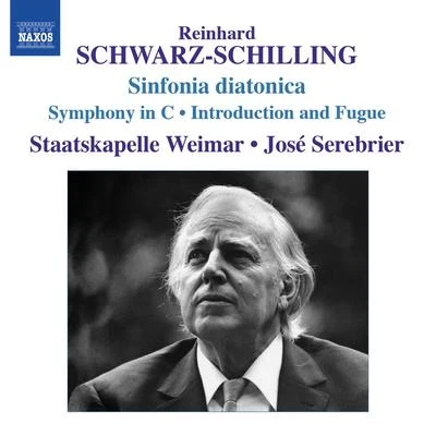 José SerebrierSCHWARZ-SCHILLING, R.: Orchestral Works, Vol. 1 - Sinfonia diatonicaSymphony in C MajorIntroduction and Fugue (Serebrier)