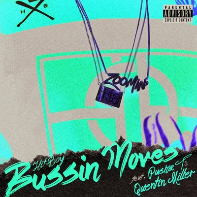 Hit-BoyBussin Moves (feat. Pusha T & Quentin Miller)