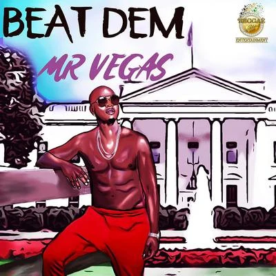 Mr VegasBeat Dem