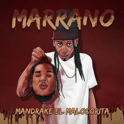 Mandrake El Malocorita/Chuki El Cibernetico/Quimico Ultra Mega/EL YMANMarrano