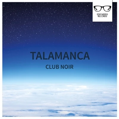 Talamanca/Skyknock/Ad Brown/Jayeson Andel/Jacqueline/Cat Martin/Dezza/LTN/David Broaders/DenSity FuZionClub Noir