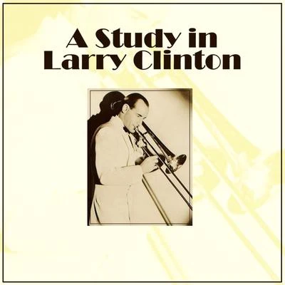 The Carillons/Larry ClintonA Study In Larry Clinton