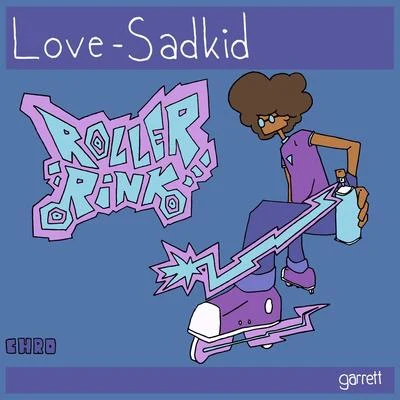 love-sadKiDRoller Rink