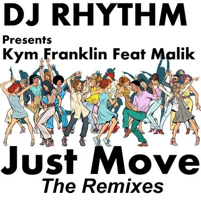 DJ RhythmJust Move (Remixes)