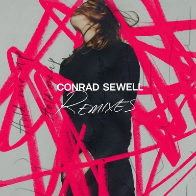 Conrad SewellCedric GervaisHold Me Up (Remixes)