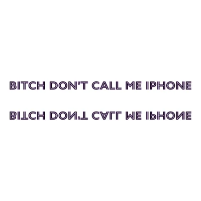 SJoKDONT CALL ME IPHONE