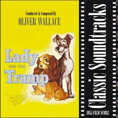 Oliver WallaceLady and the Tramp (1955 Film Score)