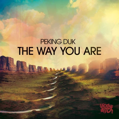 Peking Duk/Nicole MillarThe Way You Are