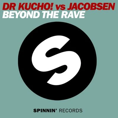 Dr. Kucho!Beyond The Rave