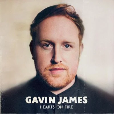 Gavin JamesHearts on Fire (Acoustic)