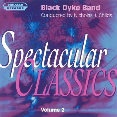 Nicholas J. ChildsSpectacular Classics, Vol. 2