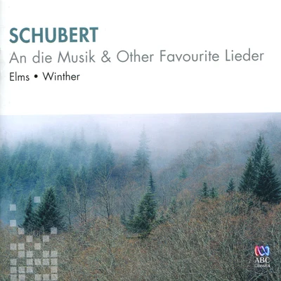 John WintherLauris ElmsSchubert: An die Musik & Other Favourite Lieder