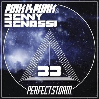 Pink Is Punk/Bright Lights/Benny BenassiPerfect Storm