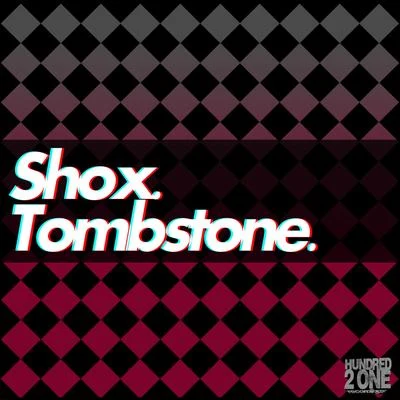 ShoxTombstone