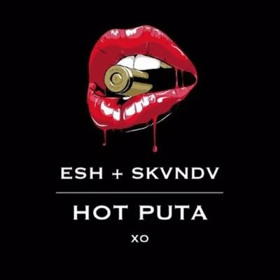 ESH/Damn 2 SexyHot Puta