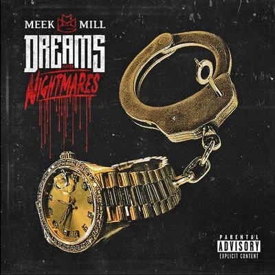 Meek MillDreams and Nightmares (Deluxe Edition)