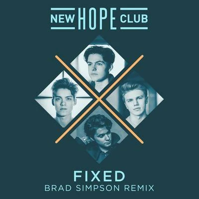 New Hope ClubFixed (Brad Simpson Remix)