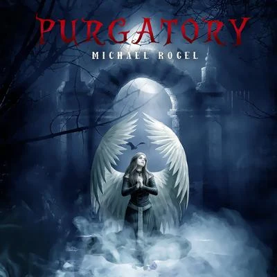 Michael RogelPurgatory