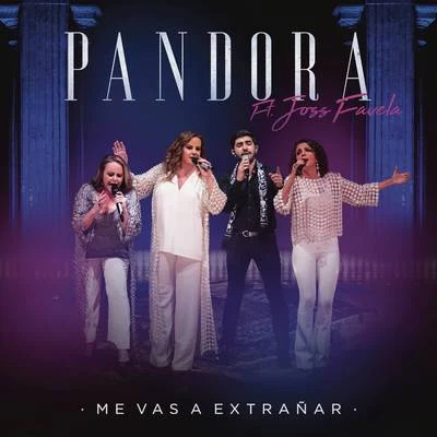 PandoraMe Vas a Extrañar