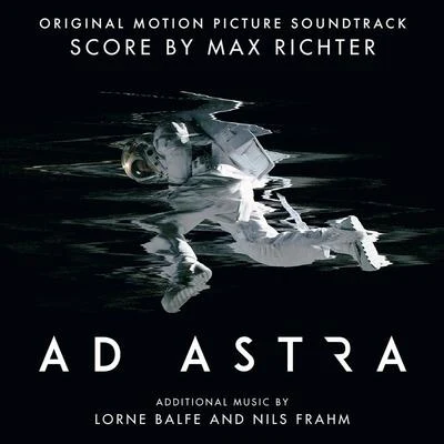 Max RichterBen RussellYuki Numata ResnickAd Astra (Original Motion Picture Soundtrack)